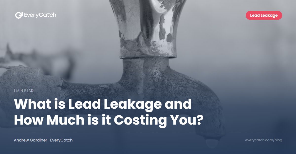 What is Lead Leakage and How Much is it Costing You?