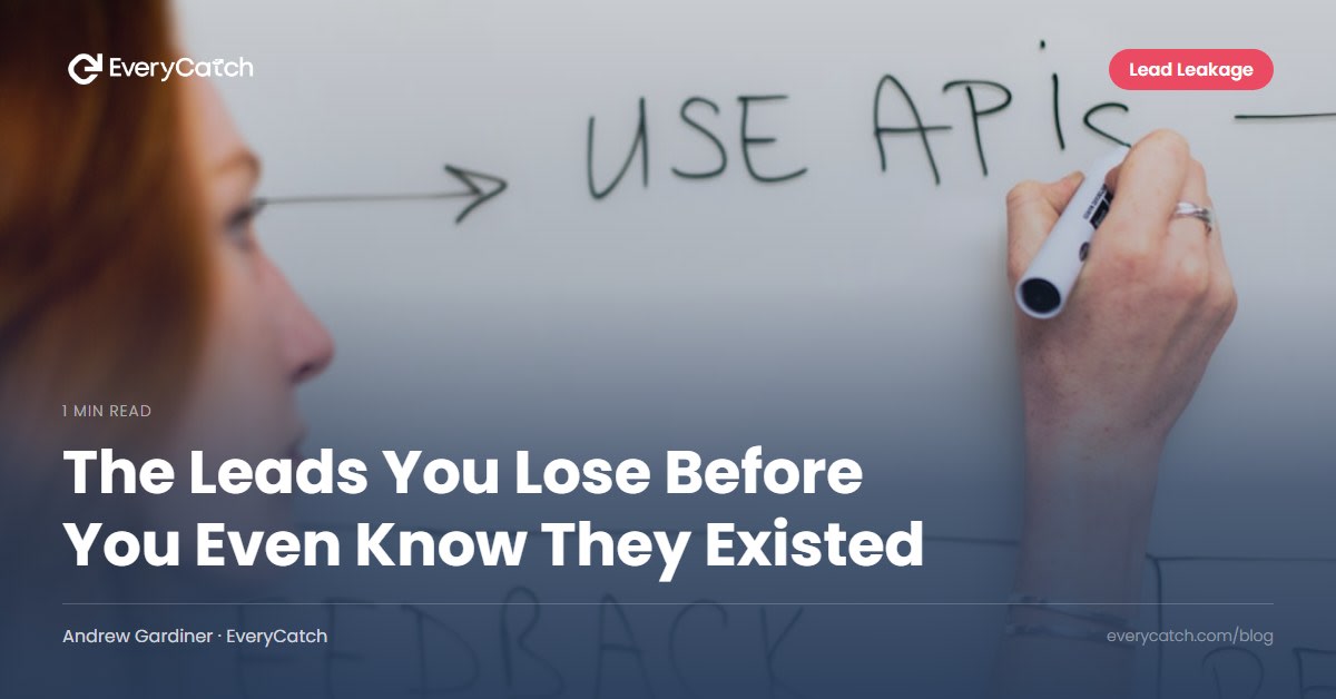 The Leads You Lose Before You Even Know They Existed