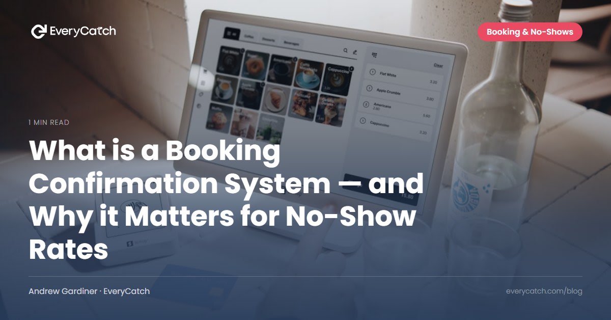 What is a Booking Confirmation System — and Why it Matters for No-Show Rates