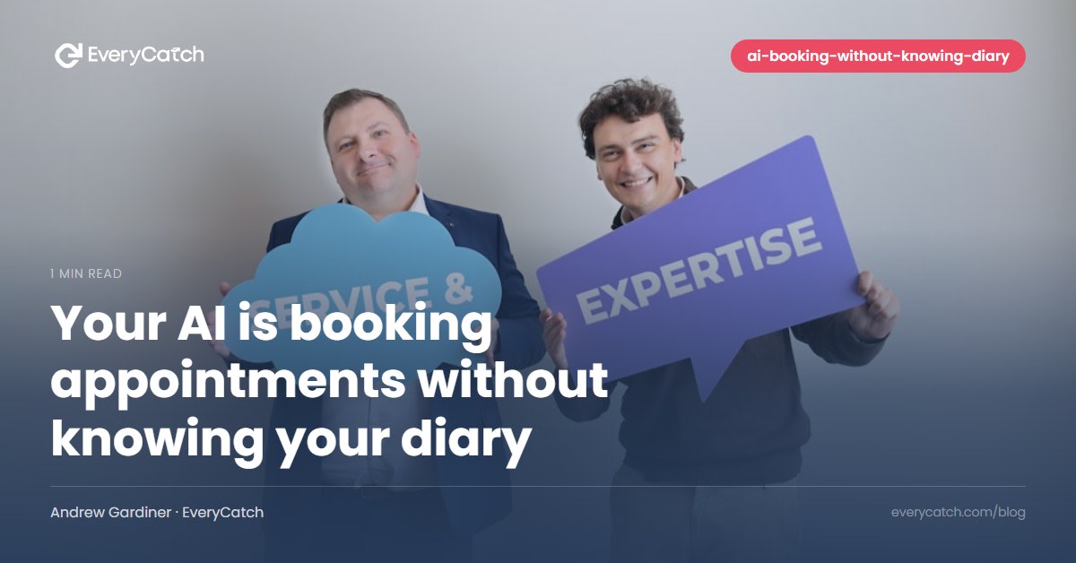 Your AI is booking appointments without knowing your diary