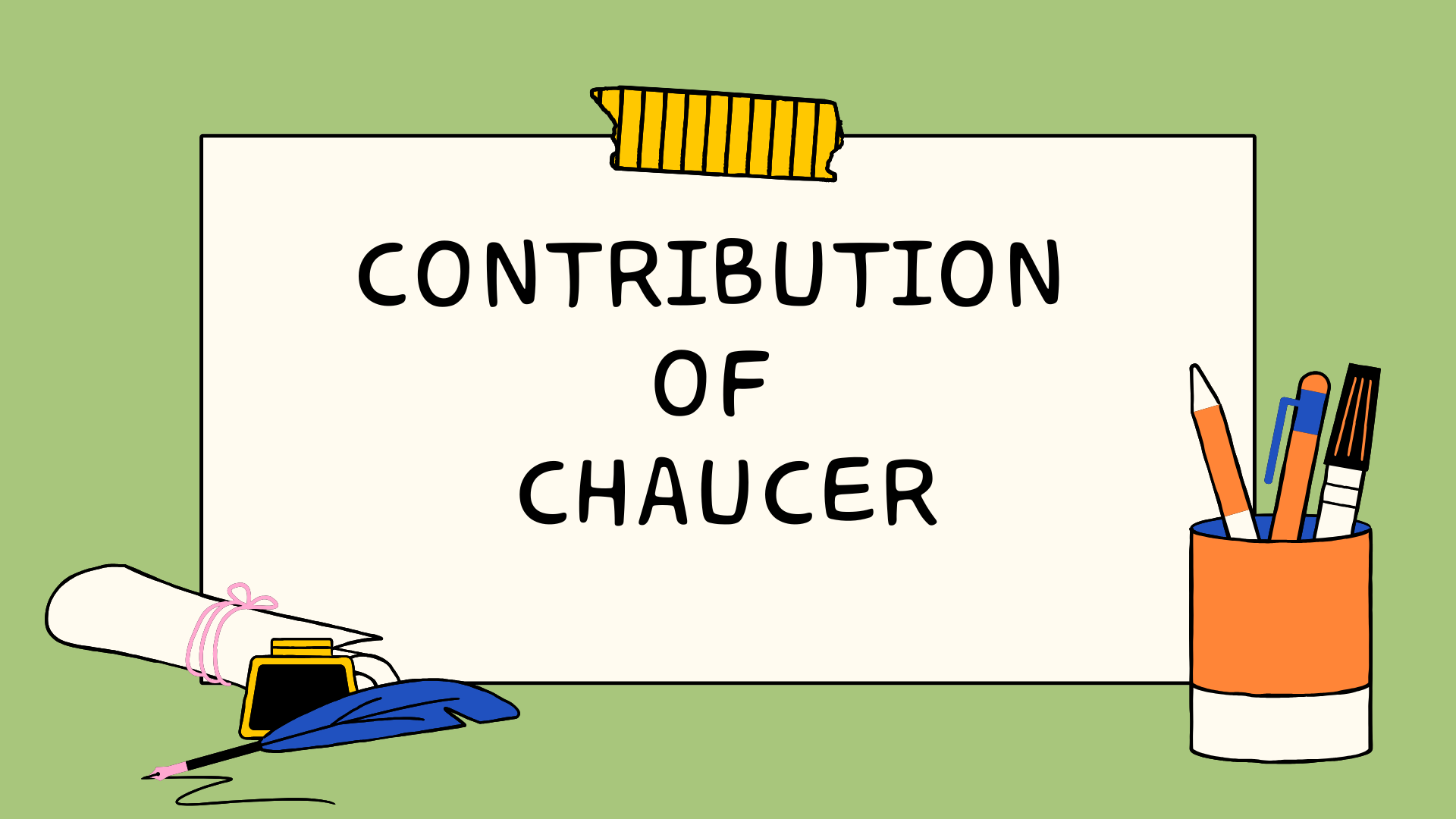 Contribution of Chaucer in the English Literature Contribution of Chaucer in the English Literature