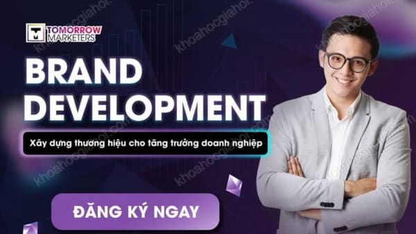 Khóa Học Brand Development Mới Nhất [Xây Dựng Thương Hiệu] Cùng Tomorrow Marketers
