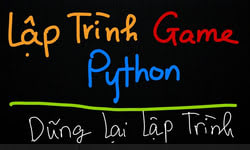 Khóa Học Lập Trình Game Python (python) Dũng Lại Lập Trình