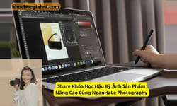 Khóa Học Hậu Kỳ Ảnh Sản Phẩm Nâng Cao Cùng Ngân Hà Lê