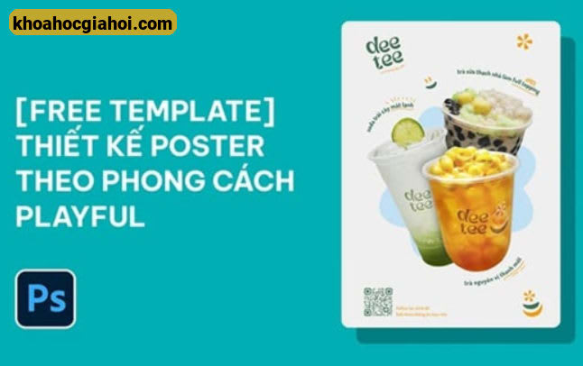 Khóa Học Photoshop Thiết Kế Poster Theo Phong Cách Playful