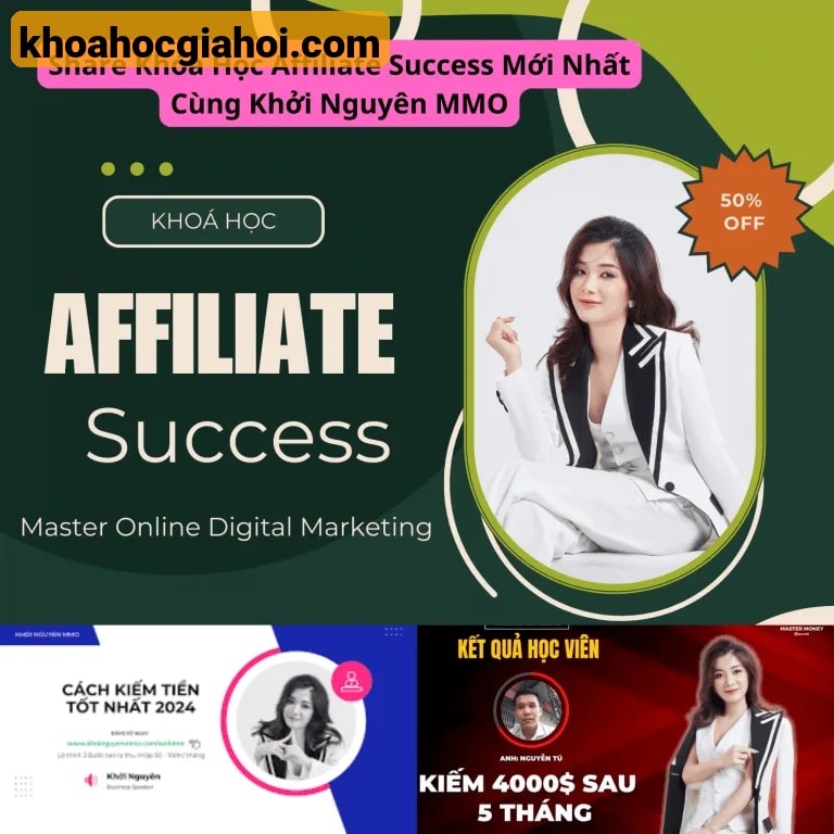 Khóa Học Affiliate Success Mới Nhất Cùng Khởi Nguyên Mmo
