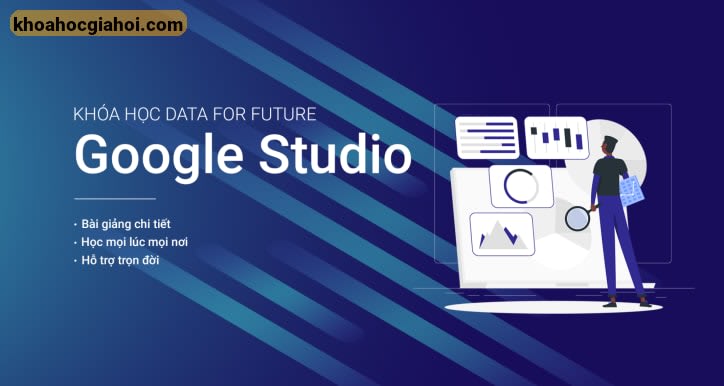 Google Data Studio Cho Người Mới Bắt Đầu