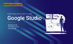 Google Data Studio Cho Người Mới Bắt Đầu