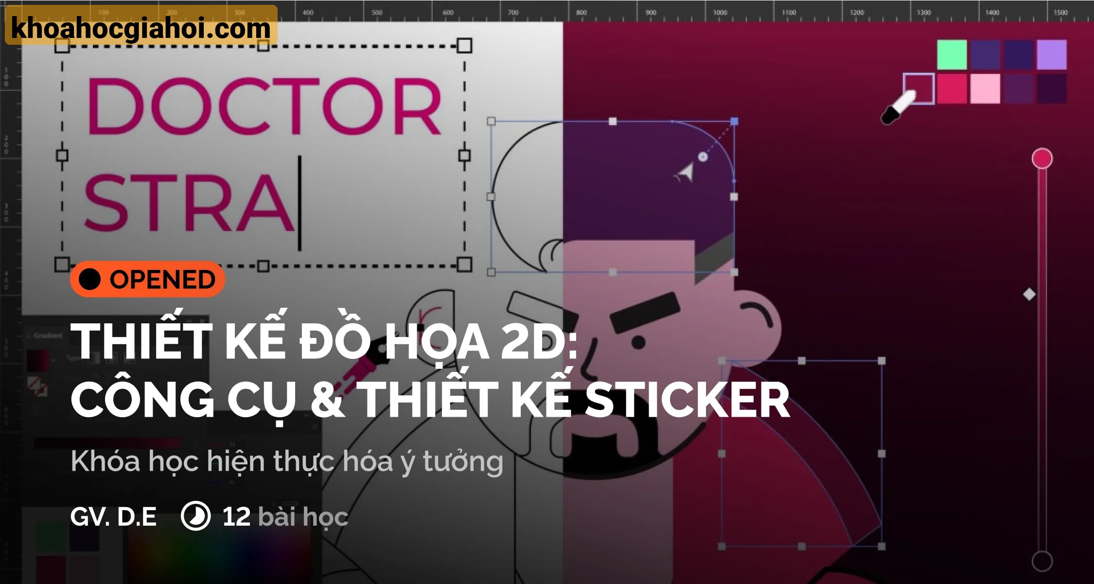 Khóa Học Thiết Kế Đồ Họa 2D – Công Cụ & Hướng Dẫn Thiết Kế Sticker Cùng Digiart Academy Khóa Học Thiết Kế Đồ Họa 2D – Công Cụ & Hướng Dẫn Thiết Kế Sticker Cùng Digiart Academy