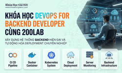 Khóa Học Devops For Backend Developer Cùng 200Lab
