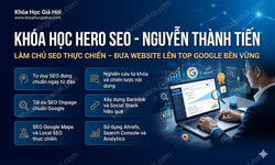 Khóa Học Hero Seo - Nguyễn Thành Tiến
