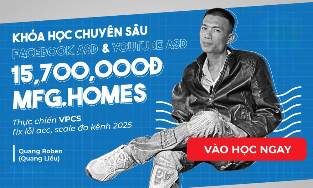 Combo 8 Khóa Học Facebook Ads Và Youtube Ads Chuyên Sâu Cùng MFG.HOMES