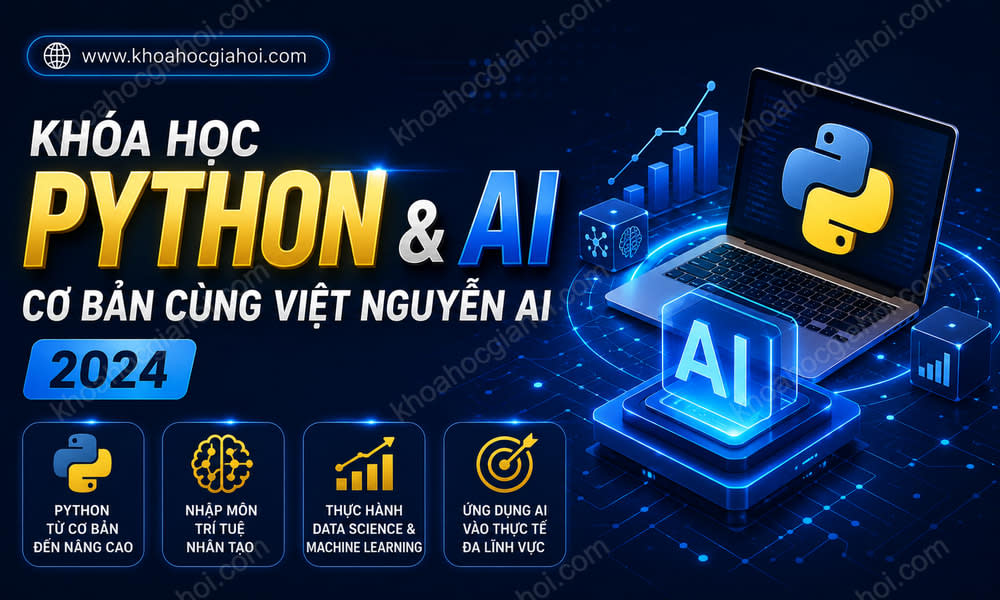 Khóa Học Python & AI Cơ Bản Cùng Việt Nguyễn AI 2024