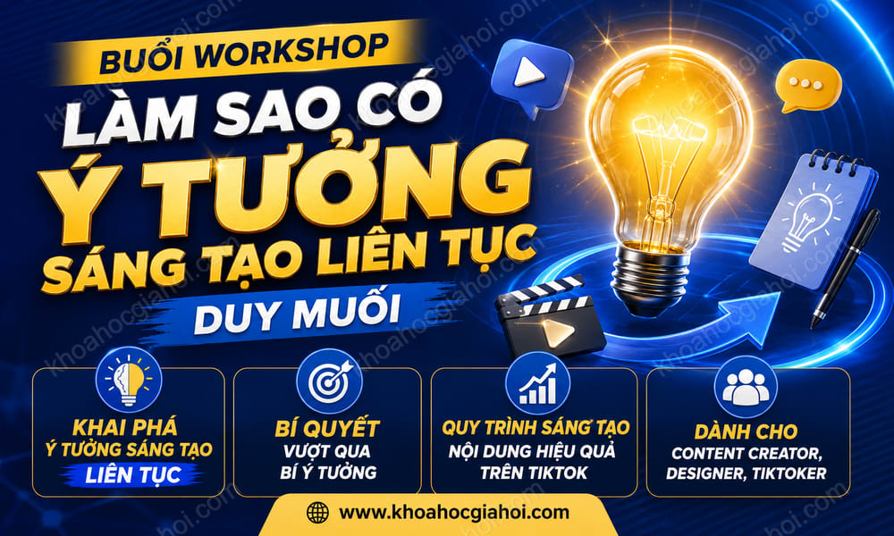 Buổi Workshop “Làm Sao Có Ý Tưởng Sáng Tạo Liên Tục” Duy Muối
