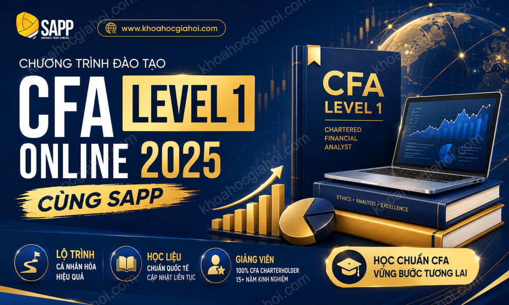 Chương Trình Đào Tạo CFA Level 1 Online 2025 Cùng Sapp