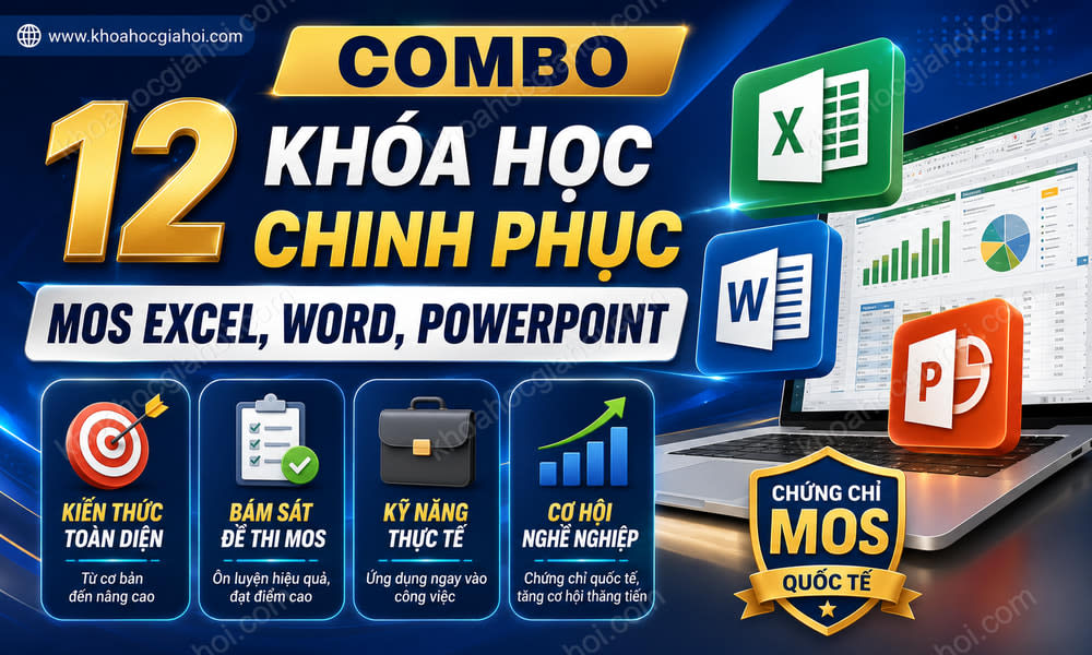 Combo 12 Khóa Học Chinh Phục Mos Excel, Word, Powerpoint
