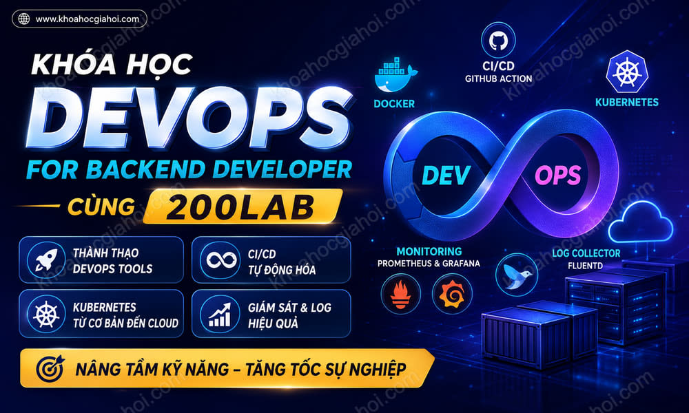 Khóa Học Devops For Backend Developer Cùng 200Lab