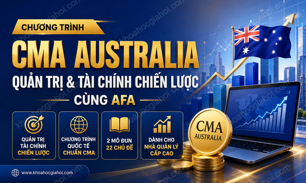 Chương Trình Cma Australia – Khóa Học Quản Trị Và Tài Chính Chiến Lược Cùng Afa