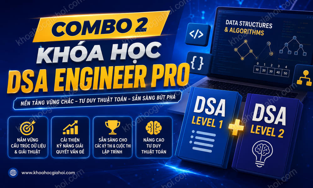 Combo 2 Khóa Học DSA Engineer Pro