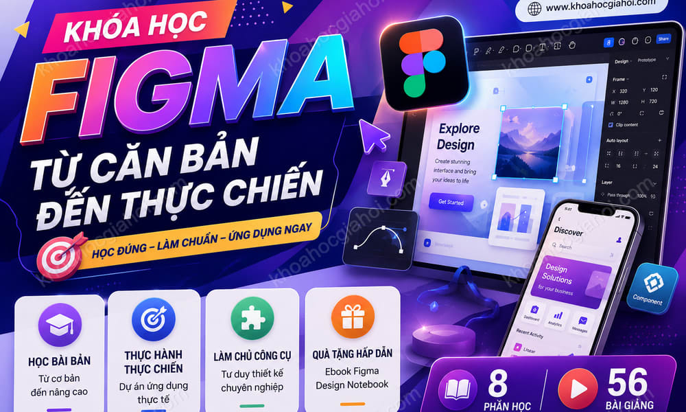Khóa Học Figma Từ Căn Bản Đến Thực Chiến