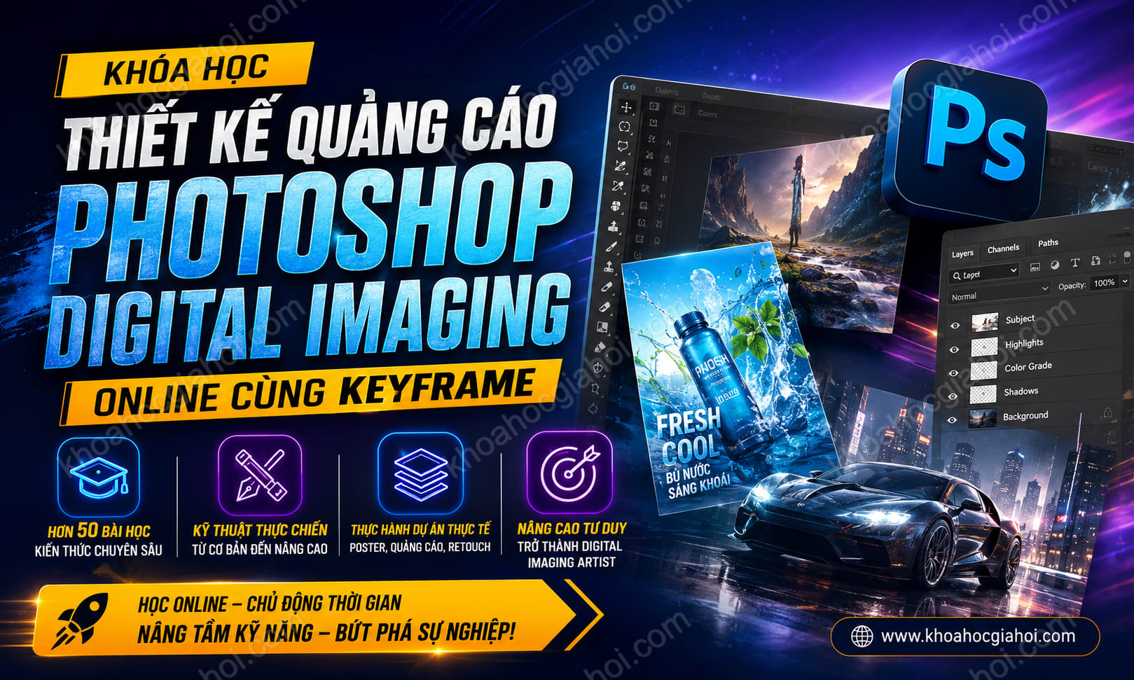 Khóa Học Thiết Kế Quảng Cáo Photoshop Digital Imaging Online Cùng Keyframe