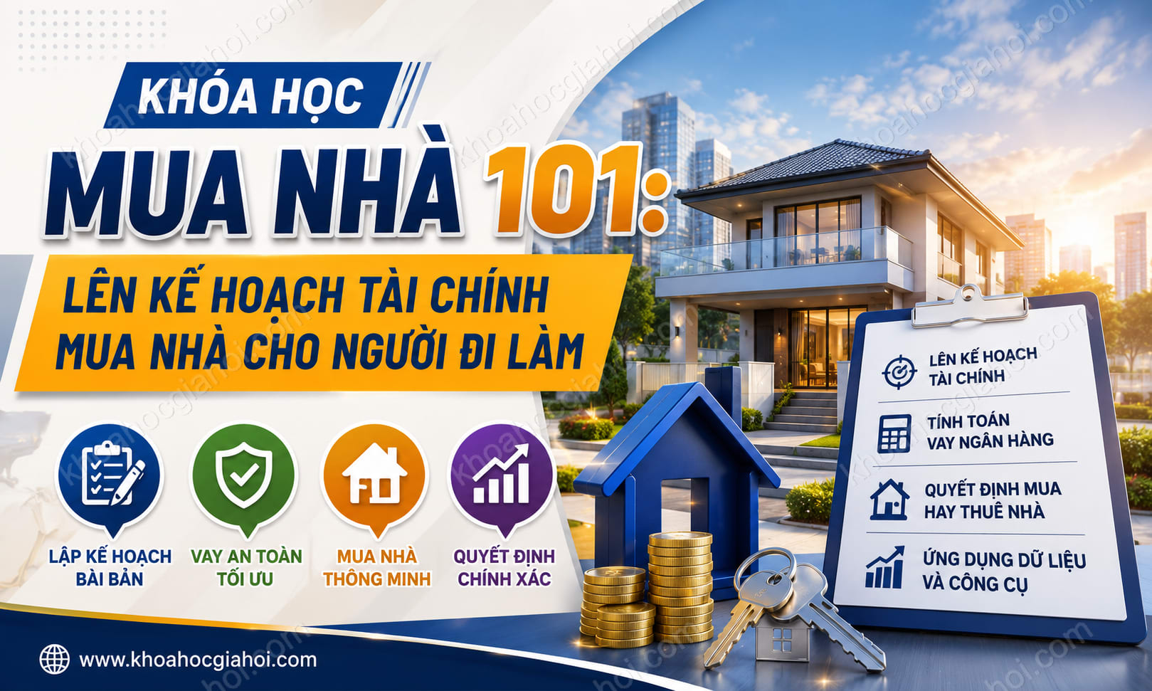 Khóa Học Mua Nhà 101: Lên Kế Hoạch Tài Chính Mua Nhà Cho Người Đi Làm