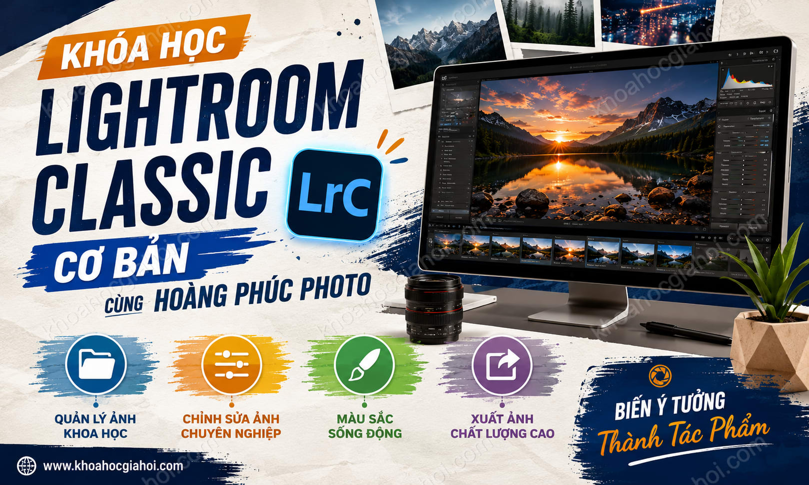 Khóa Học Lightroom Classic Cơ Bản Cùng Hoàng Phúc Photo