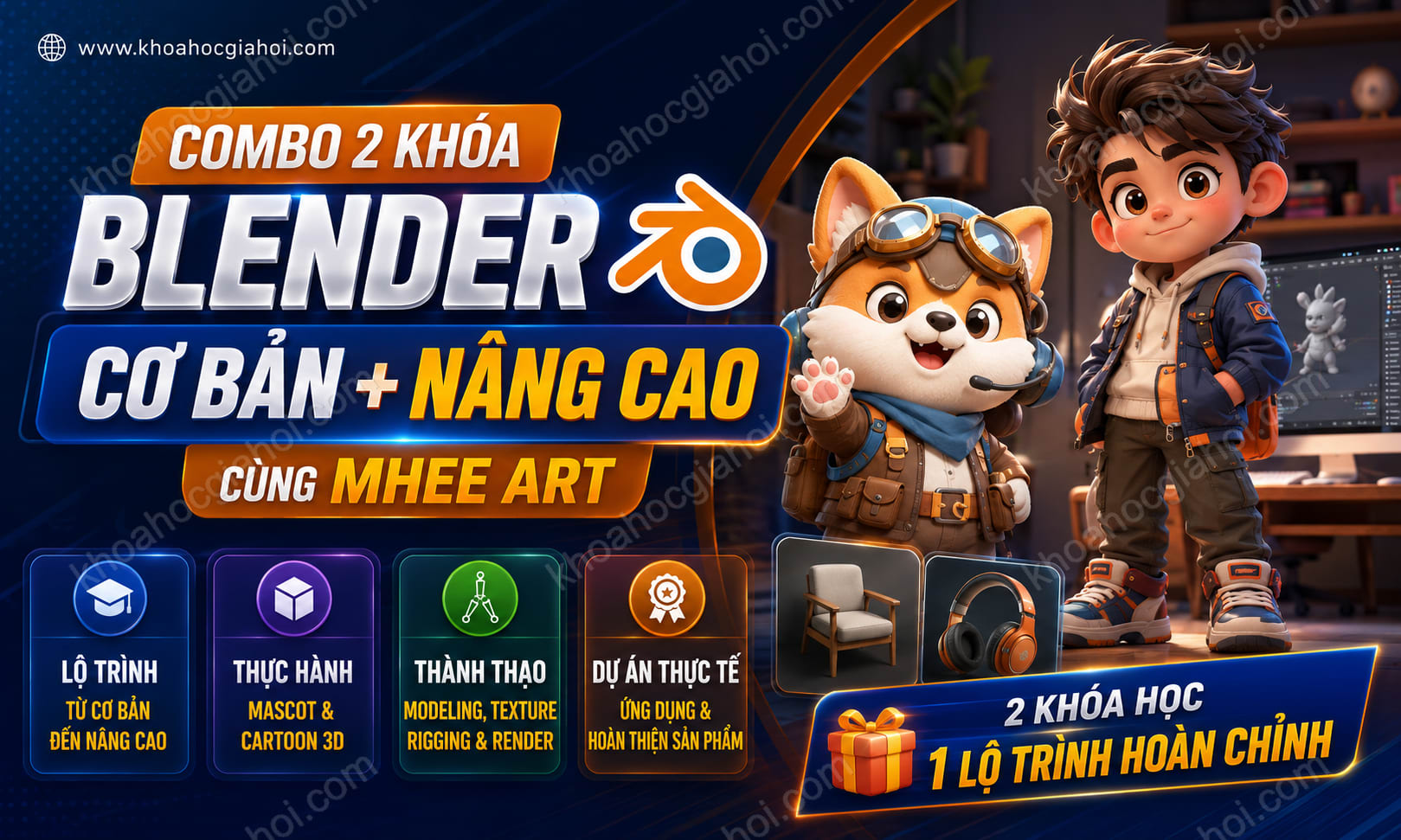 Combo 2 Khóa Blender Cơ Bản + Nâng Cao Cùng Mhee Art