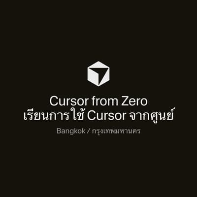 Cursor from Zero Bangkok
