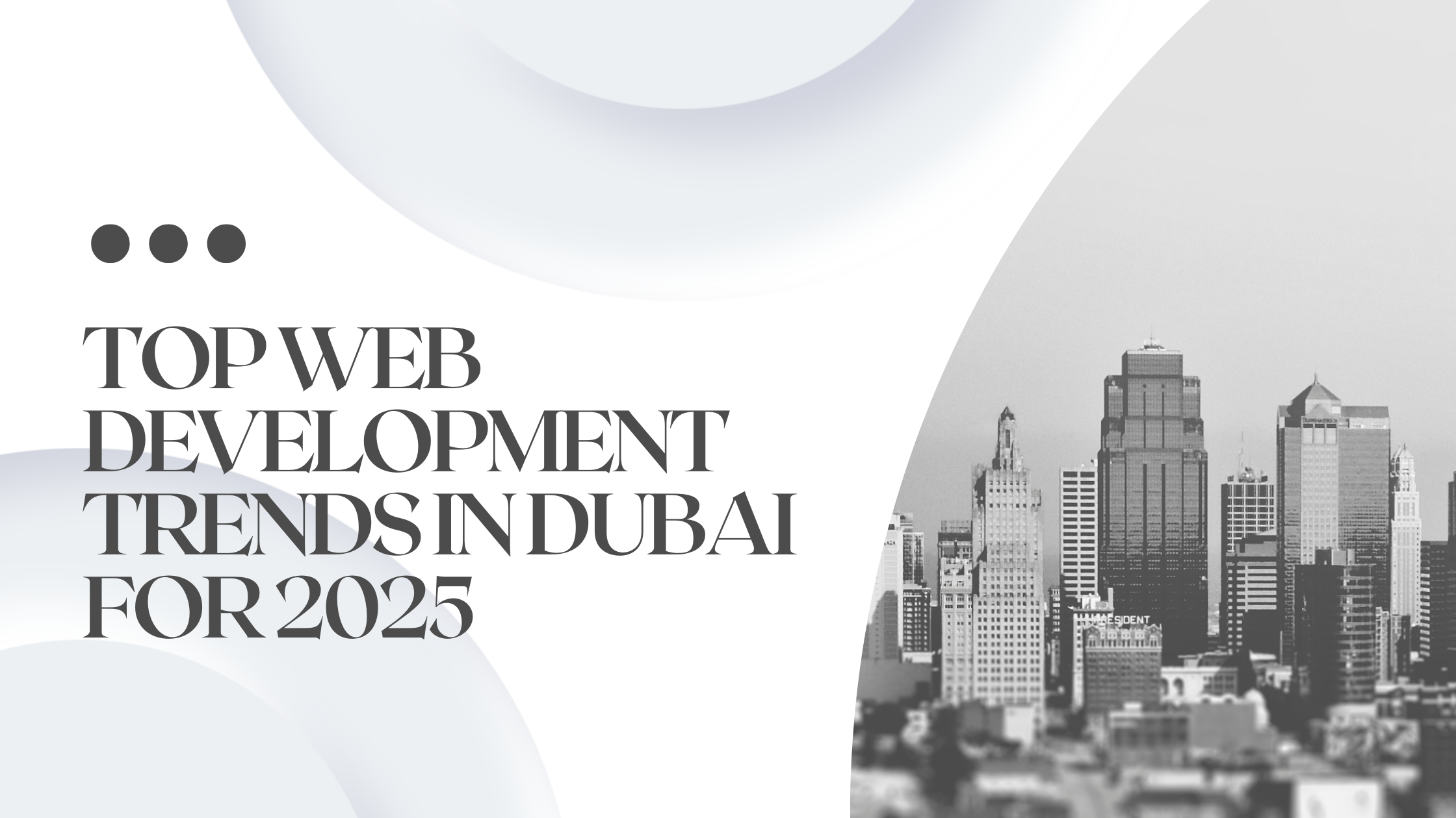 Top Web Development Trends in Dubai for 2025 | Oasis Ascend