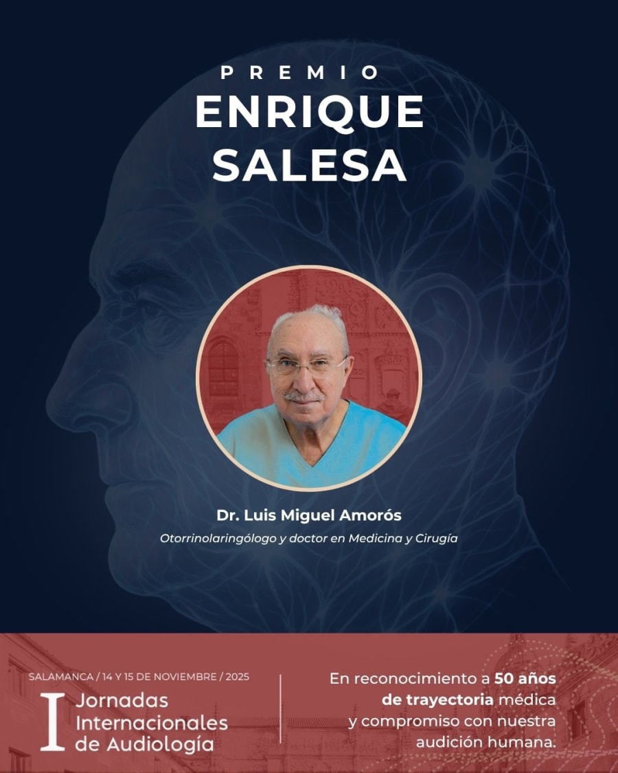 Cartel del Premio Enrique Salesa otorgado al Dr. Luis Miguel Amorós, otorrinolaringólogo y doctor en Medicina y Cirugía, en reconocimiento a sus 50 años de trayectoria médica y compromiso con la audición humana.