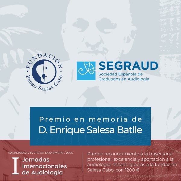 Cartel del Premio en memoria de D. Enrique Salesa Batlle, presentado en la I Jornadas Internacionales de Audiología, organizadas por la Fundación Pedro Salesa Cabo y SEGRAUD, con información sobre la fecha y el reconocimiento a la trayectoria profesional en audiología.