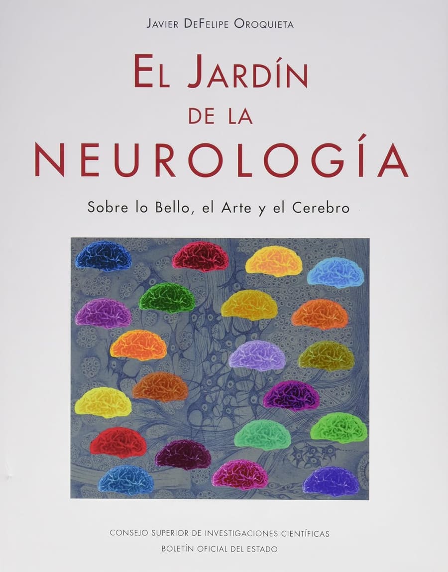 “El jardín de la neurología: Sobre lo bello, el arte y el cerebro” (2014)