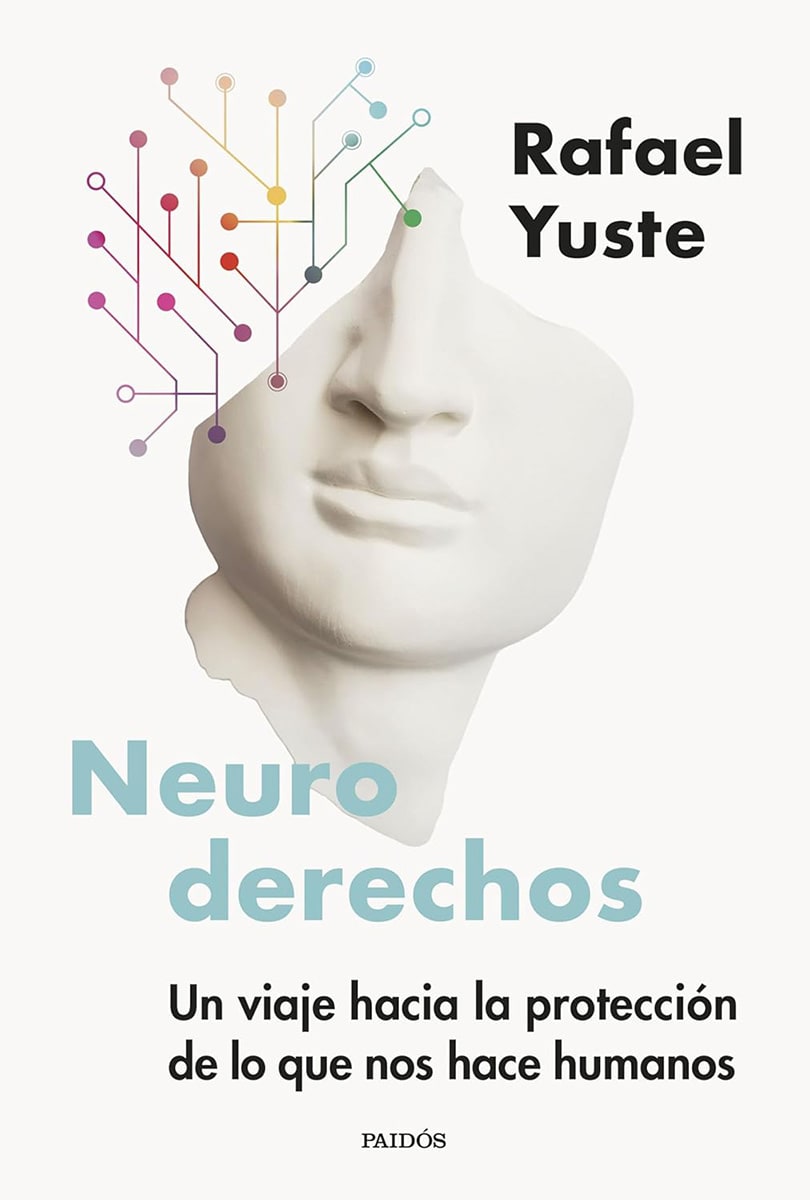 Neuroderechos: Un viaje hacia la protección de lo que nos hace humanos