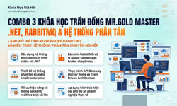 Combo 3 Khóa Học Trần Đồng Mr.Gold Master .net, Rabbitmq & Hệ Thống Phân Tán