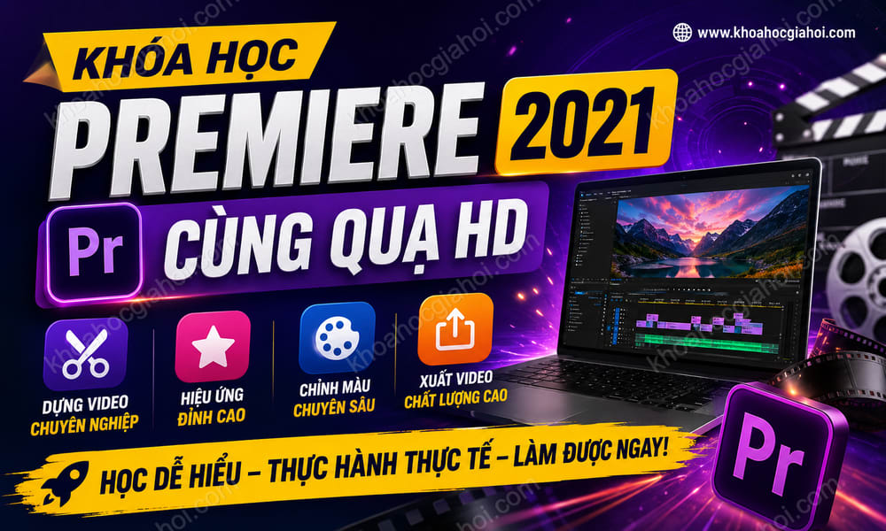 Khóa Học Premiere 2021 Cùng Quạ HD