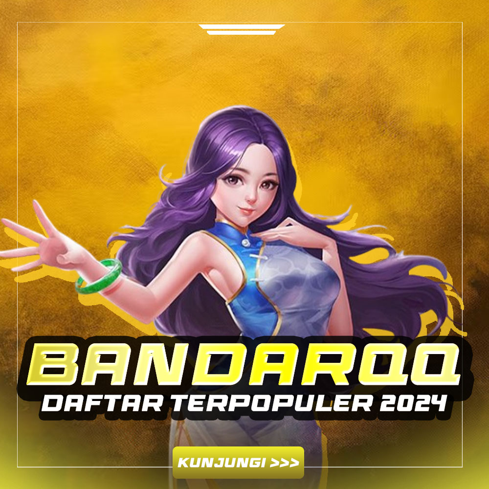 BandarQQ Daftar Situs Bandar QQ Online Paling Populer 2024