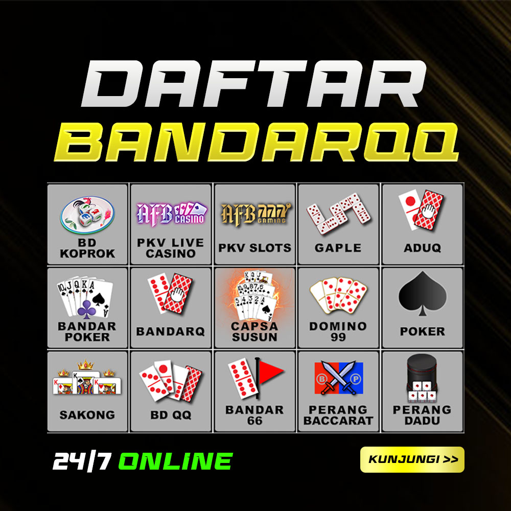Daftar Agen Judi BandarQQ Mudah Menang Terpercaya 2024