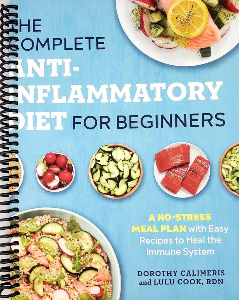 The Complete Anti-Inflammatory Diet for Beginners_ A No-Stress Meal Plan with Easy Recipes to Heal the Immune System