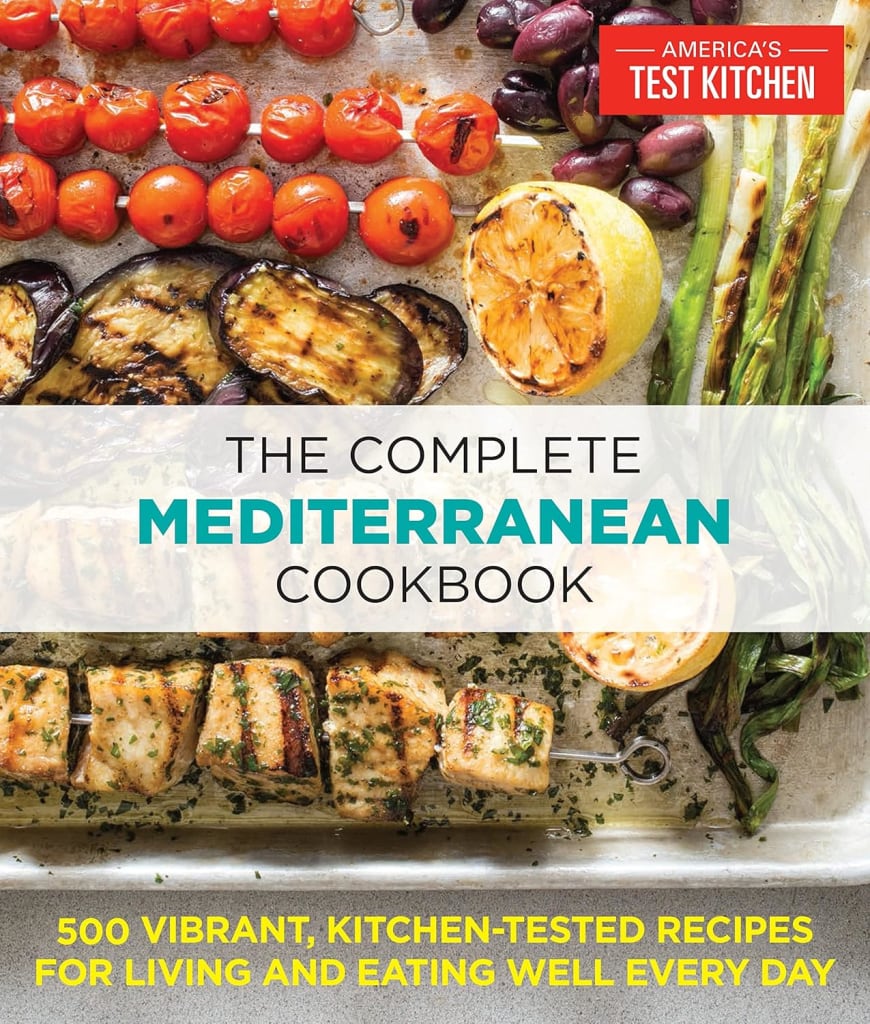 The Complete Mediterranean Cookbook_ 500 Vibrant, Kitchen-Tested Recipes for Living and Eating Well Every Day 1