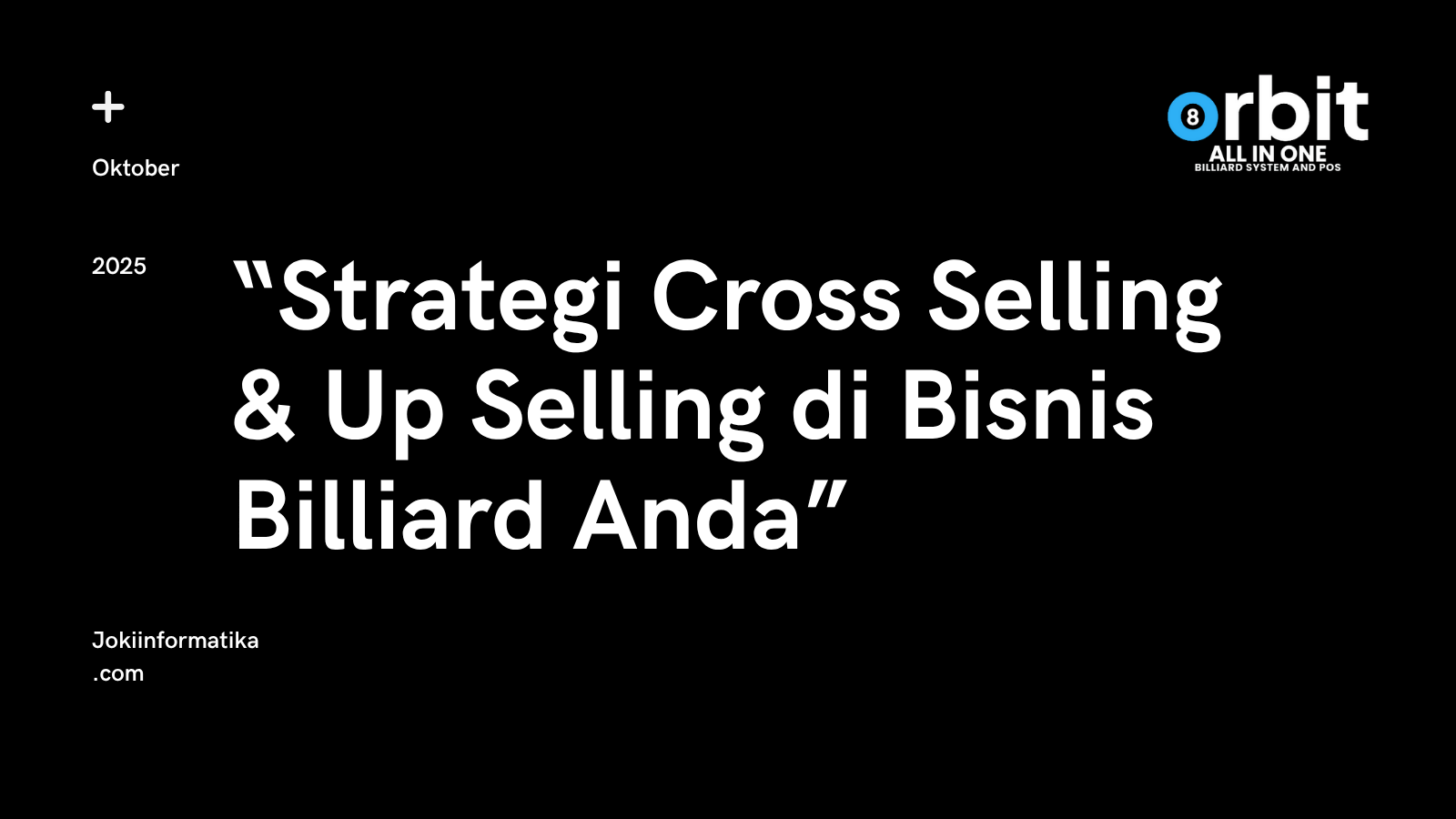 “Strategi Cross-Selling & Up-Selling di Bisnis Billiard Anda”