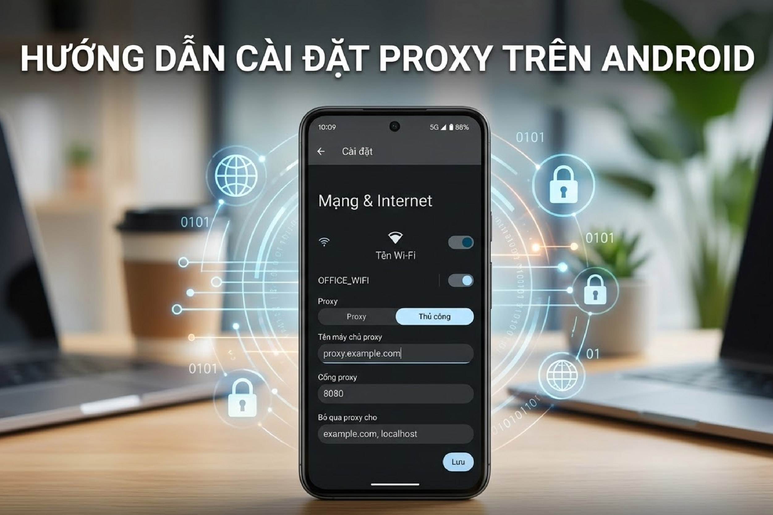 C&agrave;i đặt proxy tr&ecirc;n Android