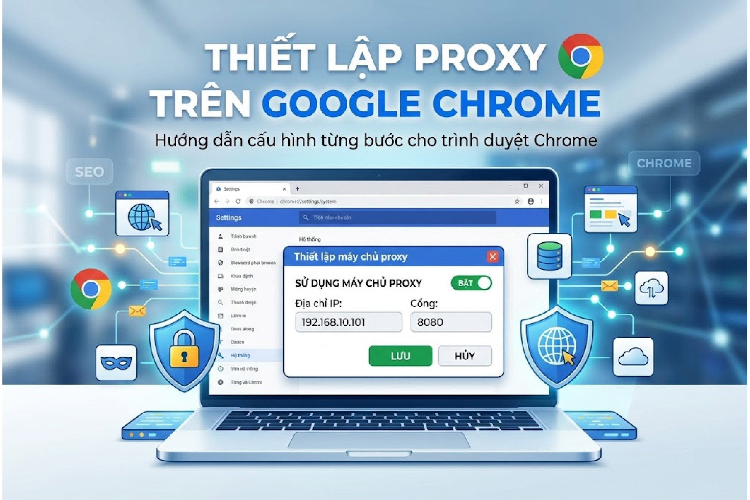 Thiết lập proxy tr&ecirc;n chrome