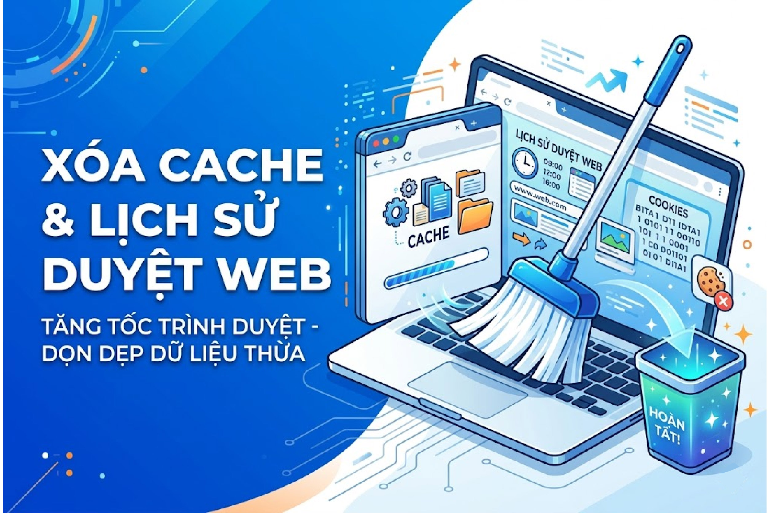 X&oacute;a Cache v&agrave; lịch sử duyệt web