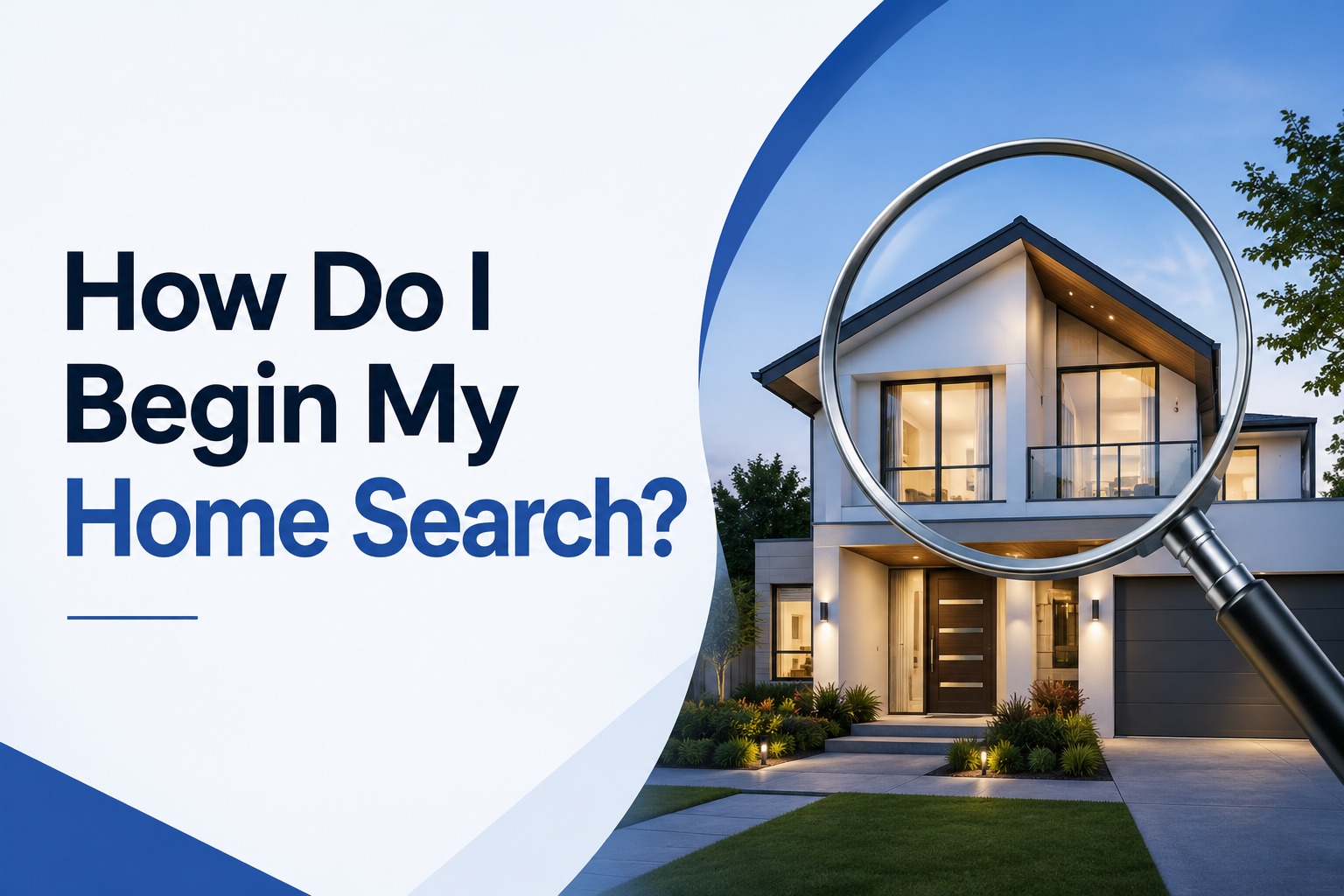 How Do I Begin My Home Search?