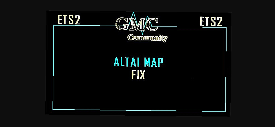 МОД Алтай Fix v1.0 ДЛЯ EURO TRUCK SIMULATOR 2