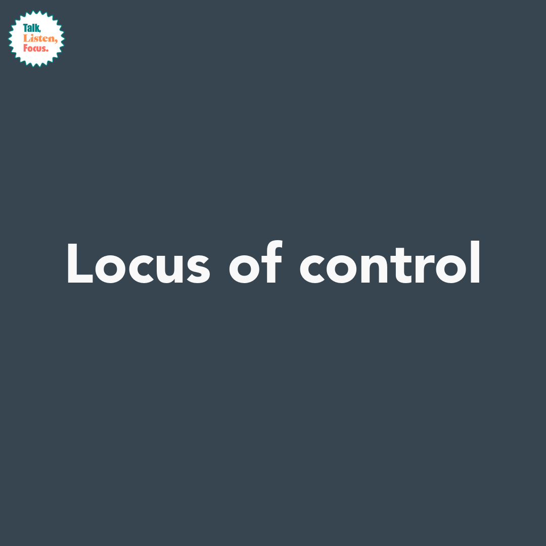 An image depicting the words "Locus of Control", a term used in psychology.