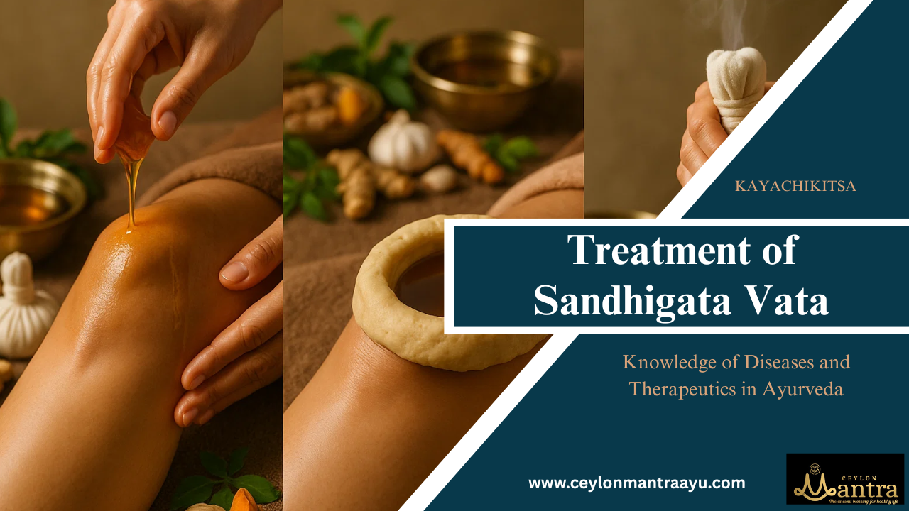 Ayurveda Treatment (Management) of Sandhigata Vata: Therapies, Medicines, Diet & Lifestyle Guidelines