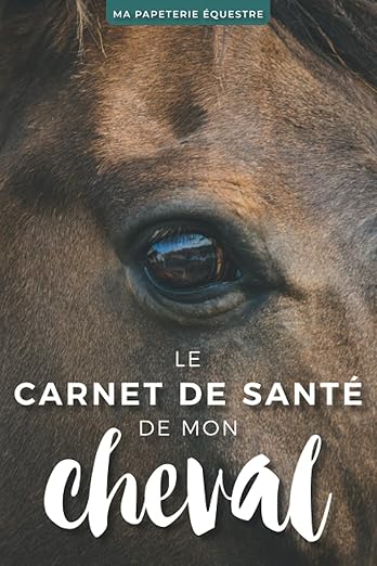 Carnet santé équine complet