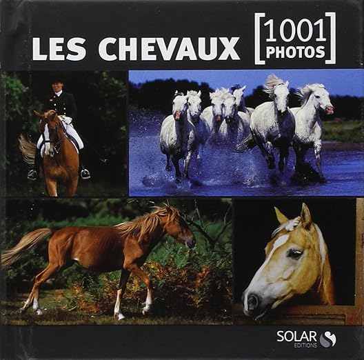 Photos chevaux édition illustrée